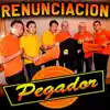 Pegador - Renunciacion - EP